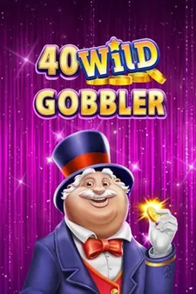 40 Wild Gobbler